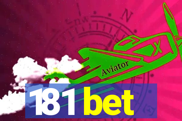 181 bet